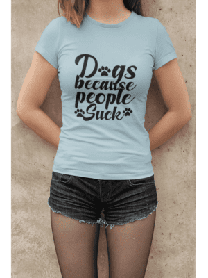Camiseta Dogs Because People Suck Feminina